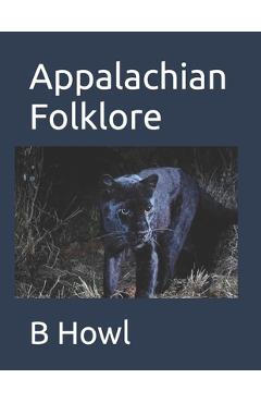 Poza produsului Appalachian Folklore - B. Howl