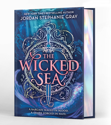 Coperta cărții 'The Wicked Sea (Deluxe Limited Edition) - Jordan Stephanie Gray'