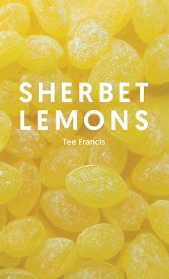 Sherbet Lemons - Tee Francis
