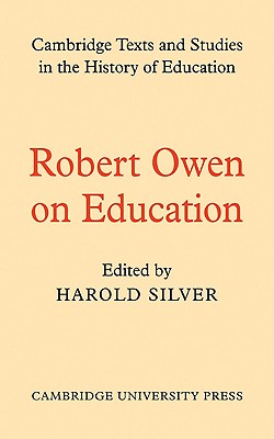 Robert Owen on Education - Robert Dale Owen