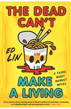 Coperta cărții 'The Dead Can't Make a Living - Ed Lin'