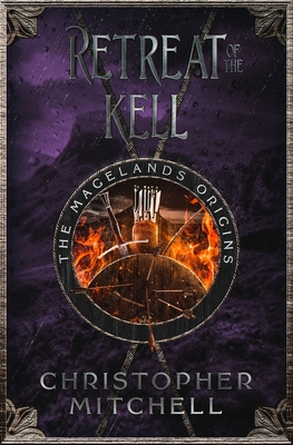 Retreat of the Kell - Christopher Mitchell