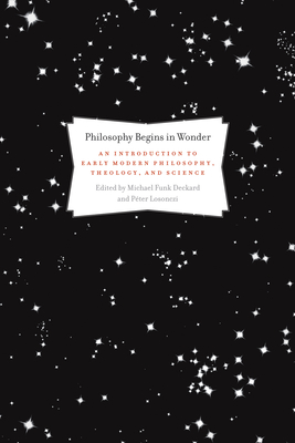 Philosophy Begins in Wonder - Michael Funk Deckard
