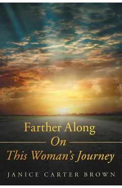 Coperta cărții 'Farther Along on This Woman's Journey - Janice Carter Brown'