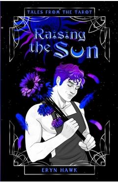 Coperta cărții 'Raising The Sun - Eryn Hawk'