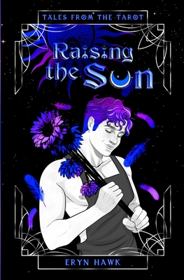Raising The Sun - Eryn Hawk