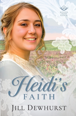 Heidi's Faith - Jill Dewhurst