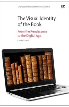 Coperta cărții 'The Visual Identity of the Book: From the Renaissance to the Digital Age - Christina Banou'