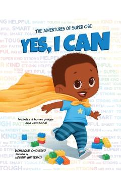 Coperta cărții 'Yes, I Can: The Adventures of Super Obi - Dominique Okonkwo'
