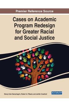 Poza produsului Cases on Academic Program Redesign for Greater Racial and Social Justice - Ebony Cain-sanschagrin