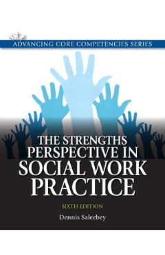 Coperta cărții 'The Strengths Perspective in Social Work Practice - Dennis Saleebey'