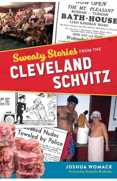 Poza produsului Sweaty Stories from the Cleveland Schvitz - Joshua Womack