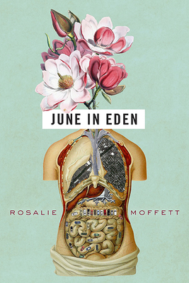 June in Eden - Rosalie Moffett