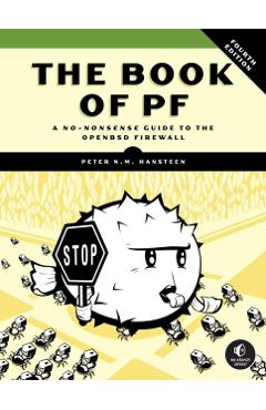 Coperta cărții 'The Book of Pf, 4th Edition: A No-Nonsense Guide to the OpenBSD Firewall - Peter N. M. Hansteen'