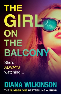 The Girl on the Balcony - Diana Wilkinson