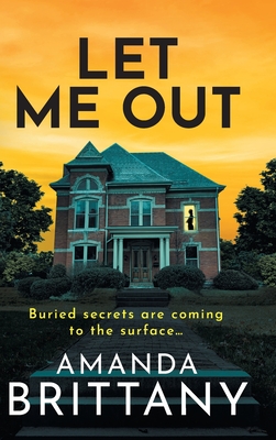 Coperta cărții 'Let Me Out - Amanda Brittany'
