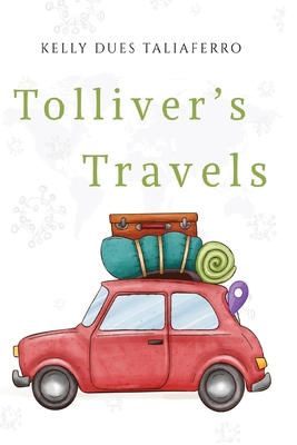 Tolliver's Travels - Kelly Dues Taliaferro