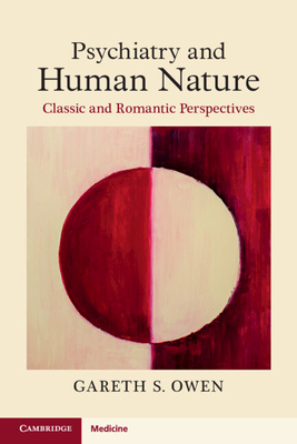 Coperta cărții 'Psychiatry and Human Nature - Gareth S. Owen'
