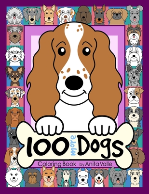 100 More Dogs Coloring Book - Anita Valle