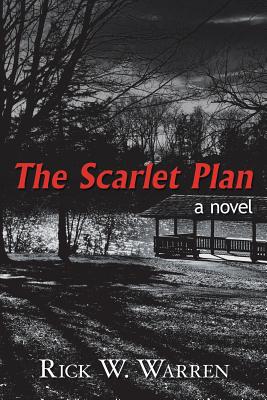 The Scarlet Plan - Rick W. Warren
