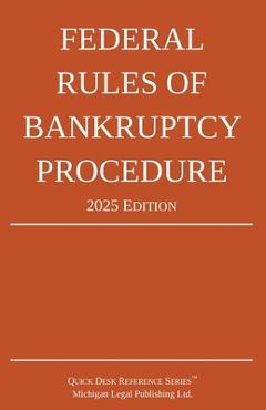 Poza produsului Federal Rules of Bankruptcy Procedure; 2025 Edition: With Statutory Supplement - 