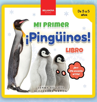 ¡Pingüinos! Mi Primer Libro: Curiosidades y actividades sobre pingüinos para niños 3-5 años - Jenny Kellett