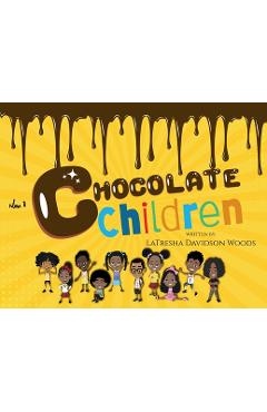 Coperta cărții 'Chocolate Children - Latresha Davidson Woods'