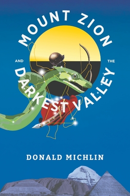 Mount Zion and the Darkest Valley - Donald Michlin