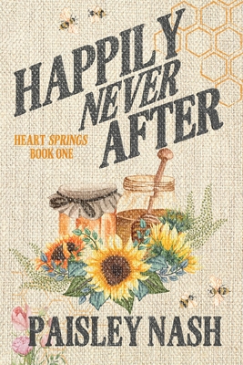 Coperta cărții 'Happily Never After: A Small Town Single Dad Romance - Paisley Nash'