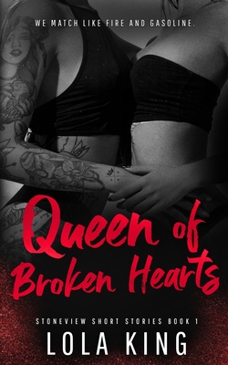 Queen of Broken Hearts: Stoneview Short Stories Book 1 - Lola King