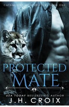 Coperta cărții 'Protected Mate - J. H. Croix'