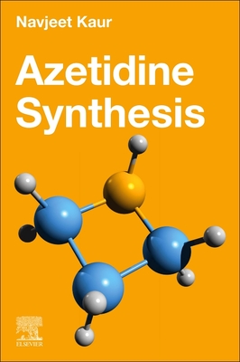 Azetidine Synthesis - Navjeet Kaur