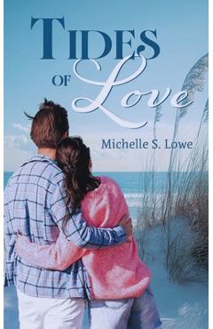Coperta cărții 'Tides of Love - Michelle S. Lowe'