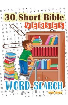Poza produsului 30 Short Bible Verses Word Search for Kids: Start Memorizing Scipture for your child ages 6-8 - K. Imagine Education