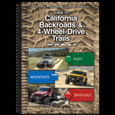 Guide to California Backroads & 4-Wheel-Drive 2nd Edition - Charles A. Wells