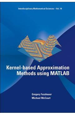 Coperta cărții 'Kernel-Based Approximation Methods Using MATLAB -'