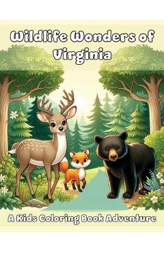 Poza produsului Wildlife Wonders of Virginia: A Coloring Book Adventure - Ashley And Joshua Adventures