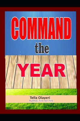 COMMAND the YEAR - Tella Olayeri
