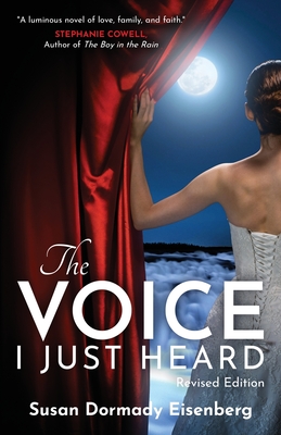 The Voice I Just Heard: Revised Edition - Susan Dormady Eisenberg