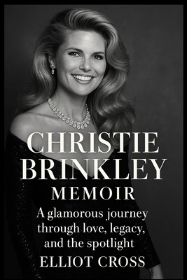 Christie Brinkley Memoir 2025: A glamorous journey through love, legacy and the spotlight - Elliot Cross