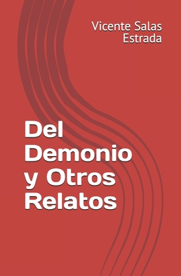 Del Demonio y Otros Relatos - Vicente Salas Estrada