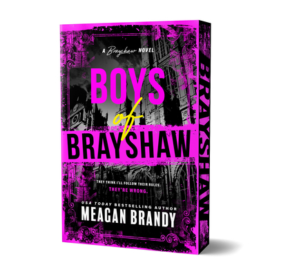 Coperta cărții 'Boys of Brayshaw (Deluxe Edition) - Meagan Brandy'