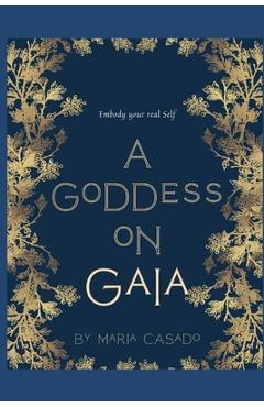 Coperta cărții 'A Goddess on Gaia - María Casado Cuyás'