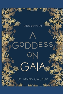 A Goddess on Gaia - María Casado Cuyás