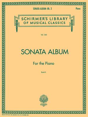 Sonata Album for the Piano - Book 2: Schirmer Library of Classics Volume 340 - 