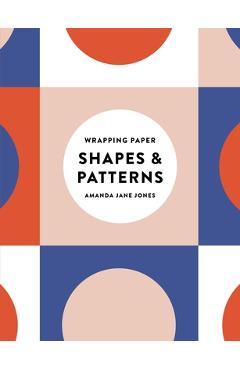Poza produsului Amanda Jane Jones Wrapping Paper: Shapes and Patterns - Amanda Jane Jones