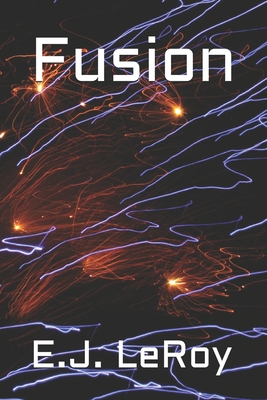 Fusion - E. J. Leroy