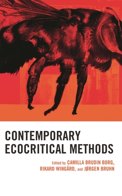 Contemporary Ecocritical Methods - Camilla Brudin Borg
