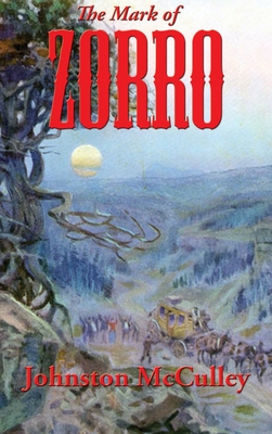 The Mark of Zorro - Johnston Mcculley