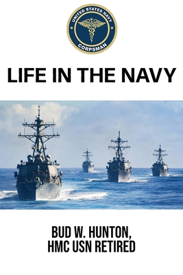 Life In The Navy - Bud Hunton